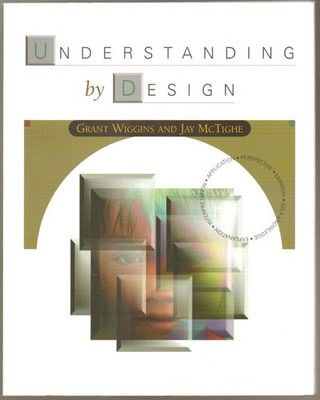 Understanding by Design