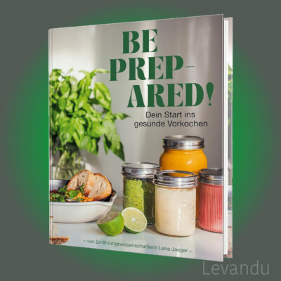 BE PREPARED! | LENA EATS | Dein Start ins gesunde Vorkochen