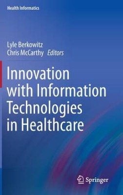 Innovation with Information Technologies in Healthcare (Health Infor - GOOD