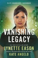 Lynette Eason (U. A.) | Vanishing Legacy | Taschenbuch | Englisch (2024)
