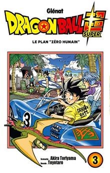 Dragon ball super. Vol. 3. Le plan zéro humain  v... | Buch | Zustand akzeptabel