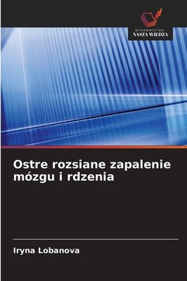 Ostre rozsiane zapalenie mózgu i rdzenia Iryna Lobanova
