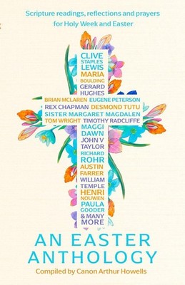 The Little Book of Easter: Scripture readings, reflections and prayers for Holy