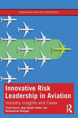 Innovative Risk Leadership in Aviation Industry Insights and Cases Taschenbuch