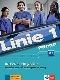 Linie 1 Pflege B2. Intensivtrainer mit Prüfungsvorbereitung | Buch | 97831260718