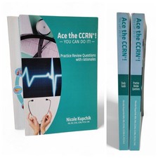 Ace the CCRN Study Guide + Practice Questions Kupchik RN CCRN Exam Prep Lot