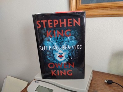 Sleeping Beauties : A Novel by Owen King and Stephen King (2017, Hardcover)