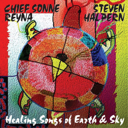 Steven Halpern & Chief Sonne Reyna Healing Songs for Earth and Sky (CD) Album