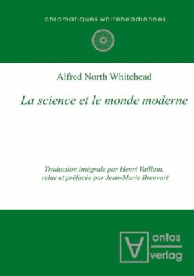 La Science Et Le Monde Moderne