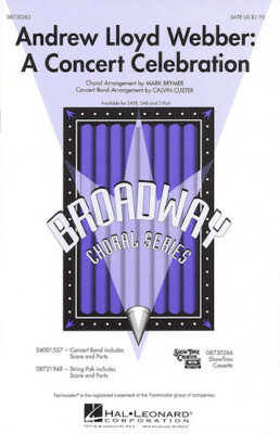 Andrew Lloyd Webber: A Concert Celebration (Medley) SAB Andrew Ll