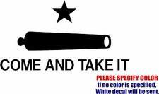 Texas Come and Take It Flag Graphic Die Cut decal sticker Car Truck Boat 12"