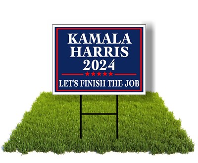 ECO HARRIS 2024 LETS FINISH THE JOB  12x16 in Yard Road Sign w/ Stand