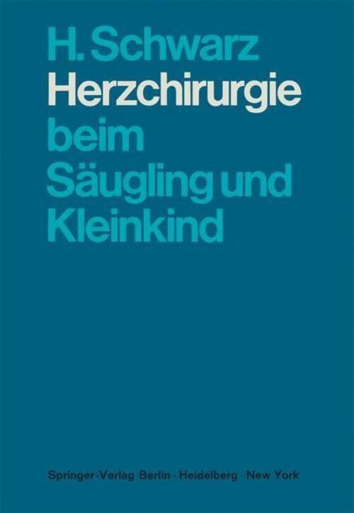 Thumbnail - Herzchirurgie Beim Säugling Und Kleinkind | H. Schwarz | Taschenbuch |