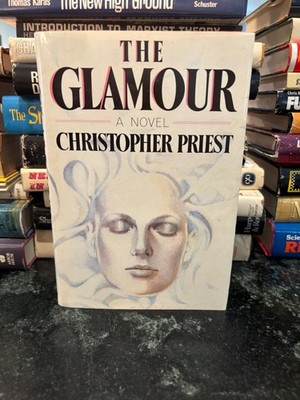 The Glamour  Christopher Priest  Vintage Sci-Fi HC DJ First Edition 1984 HC
