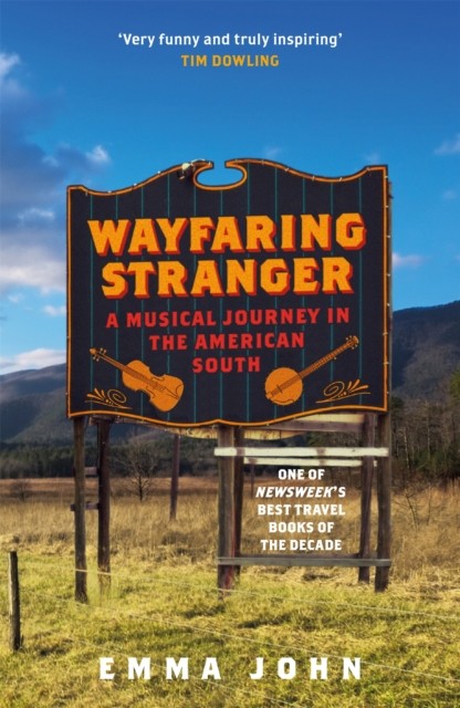 Wayfaring Stranger by Emma John (Paperback Book)