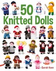 50 Knitted Dolls by Sarah Keen Book The Cheap Fast Free Post