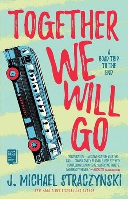 J Michael Straczynski Together We Will Go (Paperback)