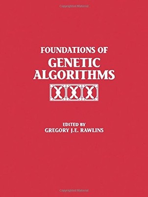 Foundations of Genetic Algorithms 1991 (FOGA 1): Volume 1 FOGA N
