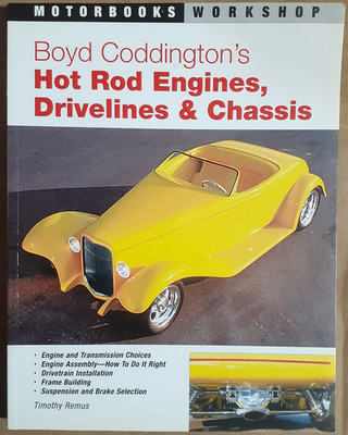  Boyd Coddington's Hot Rod Engines, Drivelines & Chassis  Timothy Remus Manual