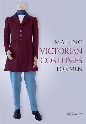 Making Victorian Costumes for Men by Sil Devilly (Paperback, 2019)