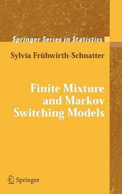 Finite Mixture and Markov Switching Models by Sylvia Frühwirth-Schnatter: New