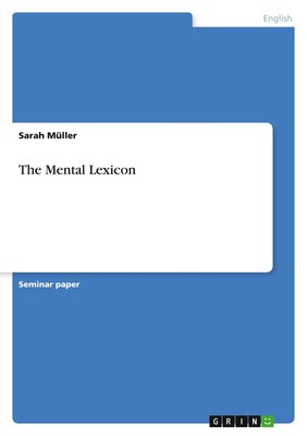 The Mental Lexicon Sarah Müller