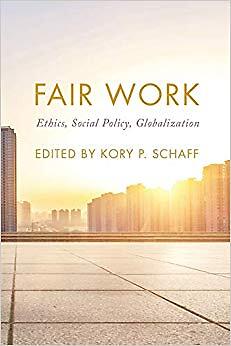 Fair Work   Ethics Social Policy Globalization - Paperback - 58 - X555z