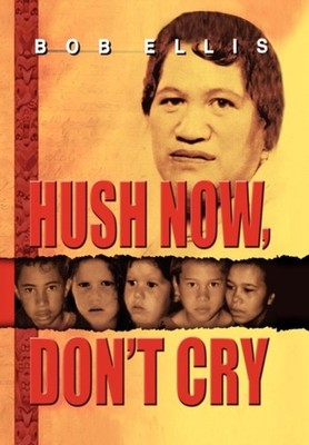 Ellis - Hush Now Don't Cry - New hardback or cased book - 06 - X555z