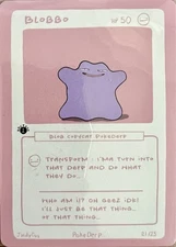 Pokederp Blobbo 21/25 - Ditto Derpy Fan Art Card JWillyguy Custom Derp Card