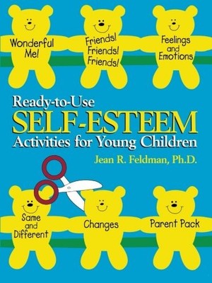 Ready-to-Use Self Esteem Activities for Young Children (J-B Ed: 