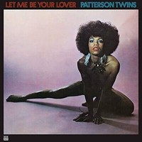 Patterson Twins - Let Me Be Your Lover [New Vinyl Lp]