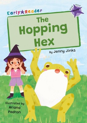 The Hopping Hex: (Purple Early Reader) by Jenny Jinks Paperback Book