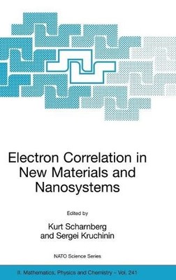 Electron Correlation in New Materials and Nanosystems - 9781402056574