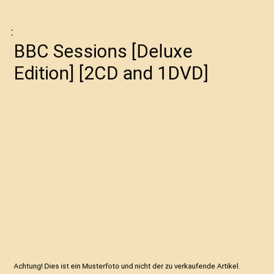BBC Sessions [Deluxe Edition] [2CD and 1DVD]