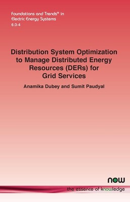 Distribution System Optimization to Manage Distributed Energy Re