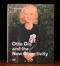 Otto Dix and New Objectivity by Julia Bulk