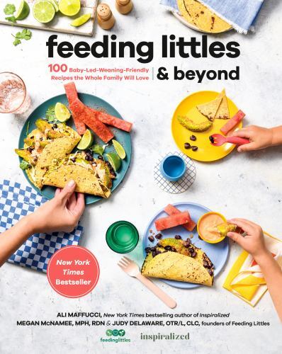 Feeding Littles and Beyond by Ali Maffucci - - Image 3