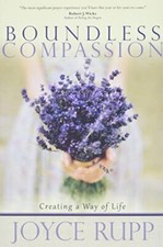 Boundless Compassion: Creating a Way of..., Rupp, Joyce