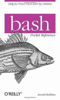 bash Pocket Reference by Arnold Robbins 1449387888 FREE Shipping