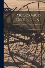 International Harvester Company of Ca... McCormick-Deering Line (Poche)