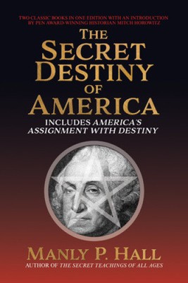 Das geheime Schicksal Amerikas: Enthält Amerikas Auftrag mit Schicksal