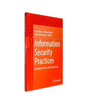 Information Security Practices: Emerging Threats and Perspectives: Emerging Thre