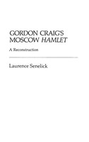 Laurence Senelick | Gordon Craig's Moscow Hamlet | Buch | Englisch (1982)
