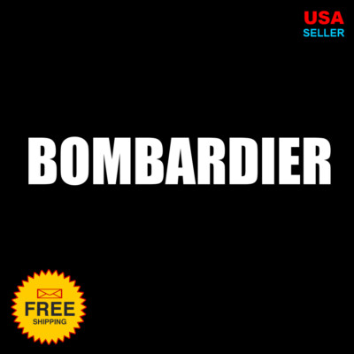 BOMBARDIER Vinyl Decal Premium Quality Waterproof Sticker