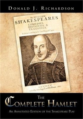 The Complete Hamlet: An Annotated Edition of the Shakespeare Play (Hardback or C
