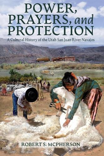 Robert S. McPherson Robert S McPherso Power, Prayers, and Protectio (Tascabile)
