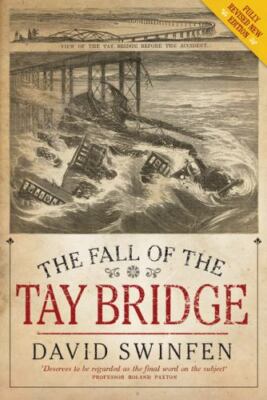 The Fall of the Tay Bridge, Swinfen, David, Book