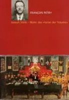 Francois Petry | Joseph Steib - Maler Des 'Salon Der TräUme' | Taschenbuch