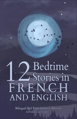12 French Bedtime Stories for Kids: Short Story Books in French and English Age - Image 1 of 2
