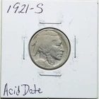 1921-S 5C Buffalo Nickel Acid Dated #6129